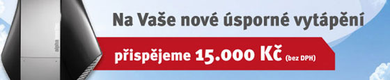 Příspěvek 15.000 na Vaše nové úsporné vytápění